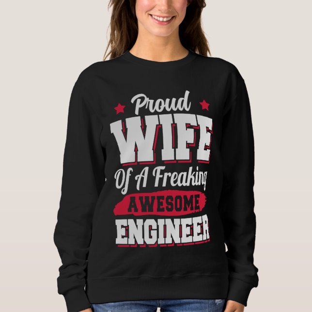 Engineering Degreed Engineer Wife Sweatshirt (Vorderseite)