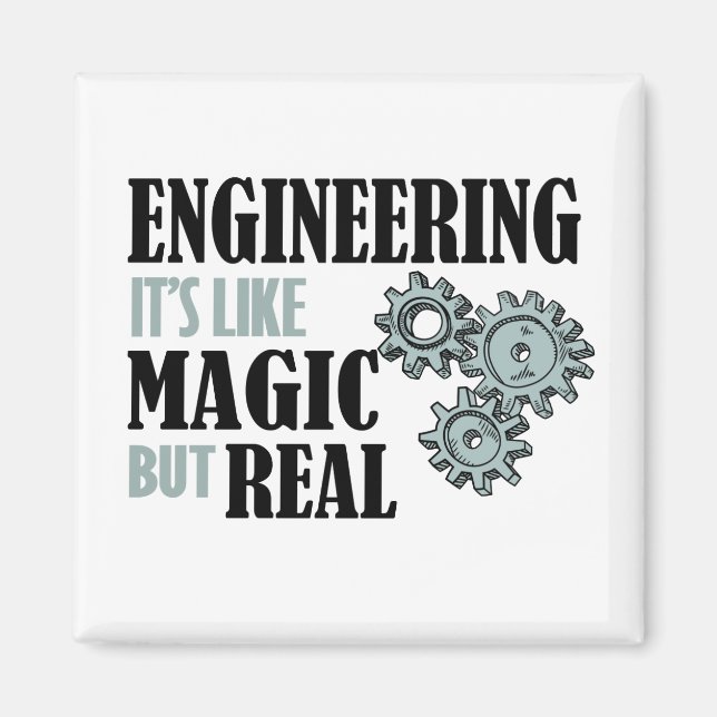 Engineering - It's Like Magic But Real Magnet (Vorne)