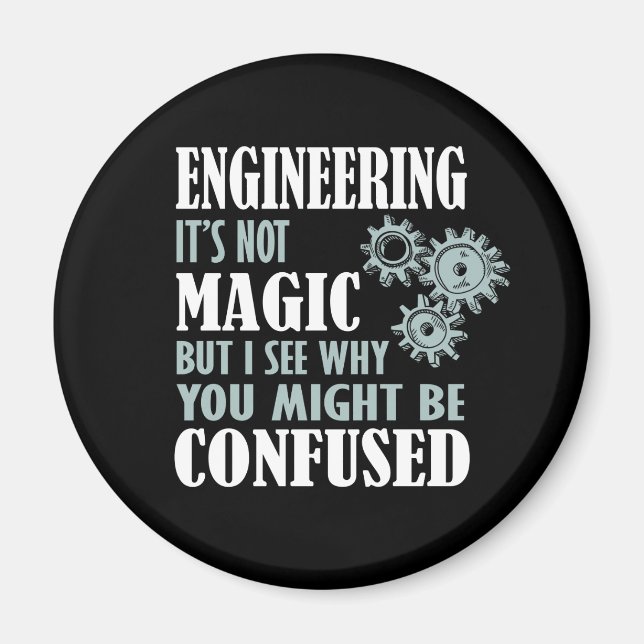 Engineering Magie sehe ich, warum Sie verwirrt sei Magnet (Vorne)
