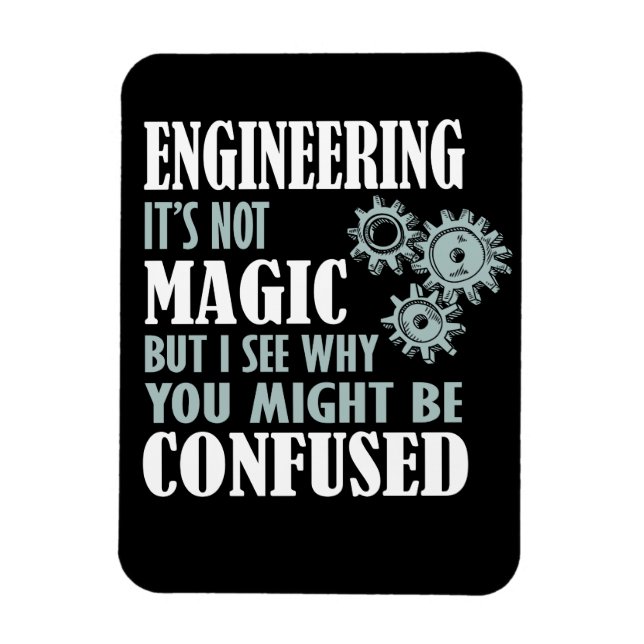 Engineering Magie sehe ich, warum Sie verwirrt sei Magnet (Vertikal)