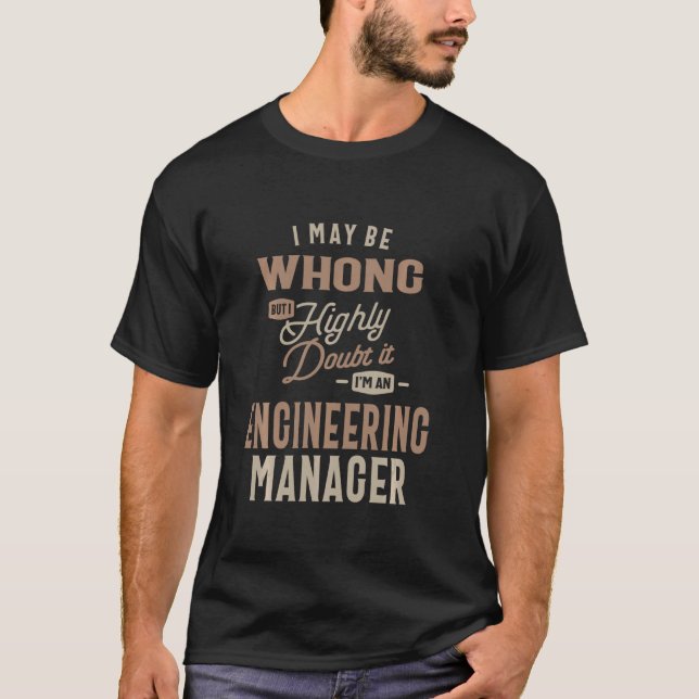 Engineering Manager Funny Job Title Profession Occ T-Shirt (Vorderseite)