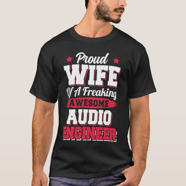 Engineering Sound Technology Audio Engineer Wife T-Shirt (Vorderseite)