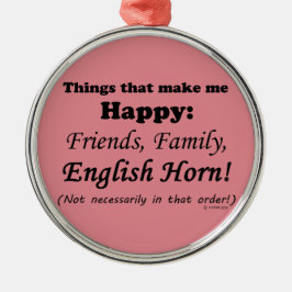 Englisch Horn macht mich glücklich Ornament Aus Metall