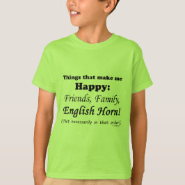 Englisch Horn macht mich glücklich T-Shirt