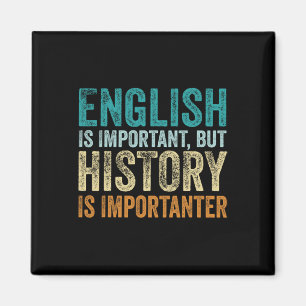 Englisch ist wichtig, aber Geschichte ist noch wic Magnet