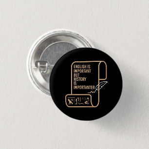 Englisch ist wichtig, aber Geschichte ist wichtig Button