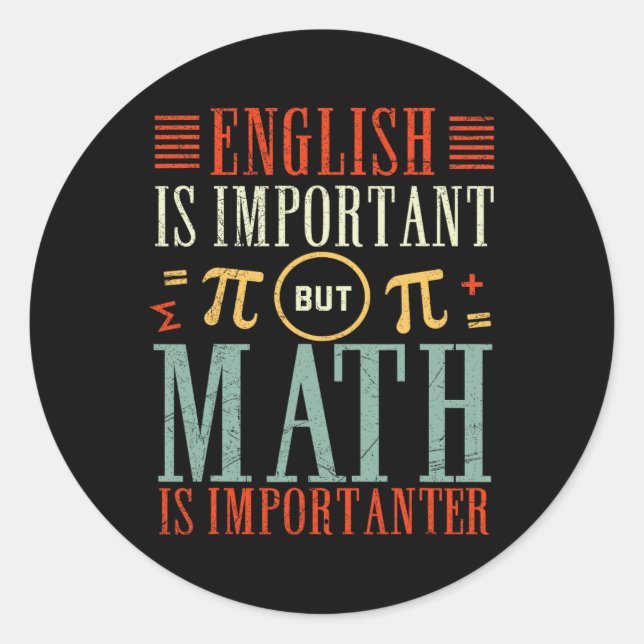 Englisch ist wichtig, aber Mathematik ist wichtig  Runder Aufkleber (Vorderseite)