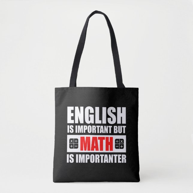 Englisch ist wichtig, aber Mathematik ist wichtig Tasche (Vorderseite)