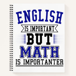 Englisch ist wichtig, aber Mathematik ist wichtige Notizbuch