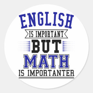 Englisch ist wichtig, aber Mathematik ist wichtige Runder Aufkleber