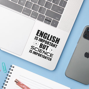 Englisch ist wichtig, aber Wissenschaft ist wichti Aufkleber