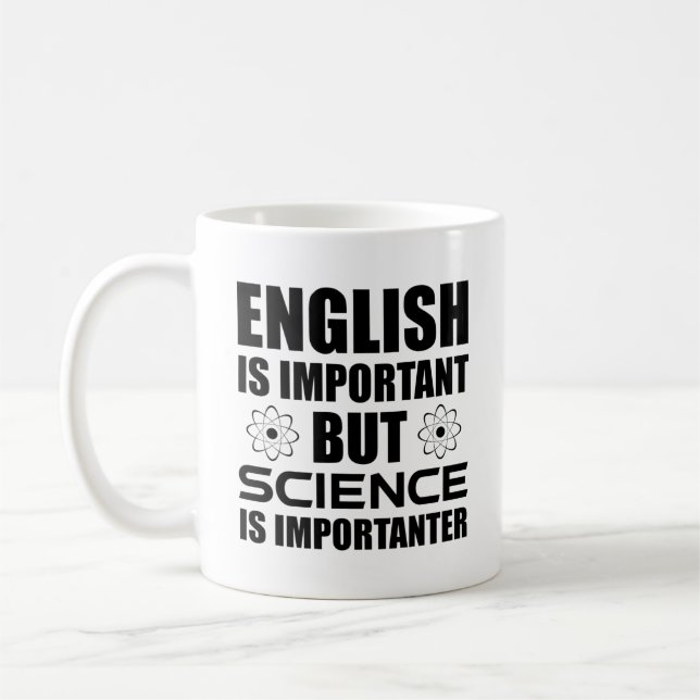 Englisch ist wichtig, aber Wissenschaft ist wichti Kaffeetasse (Links)