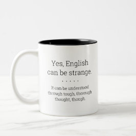 Englisch kann seltsam sein - Grammatik-Tasse Zweifarbige Tasse