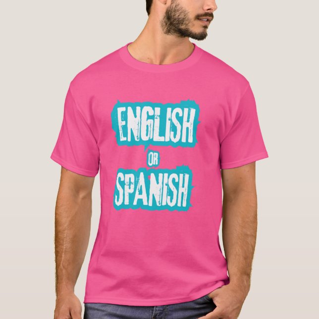 Englisch oder Spanisch Meme Funny Joke cool T-Shirt (Vorderseite)