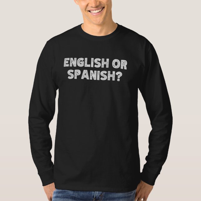 Englisch oder Spanisch T-Shirt (Vorderseite)