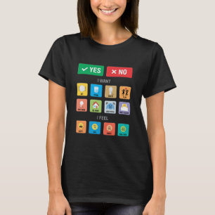 Englische Autismus AAC PECS Mitteilung zur Meldung T-Shirt