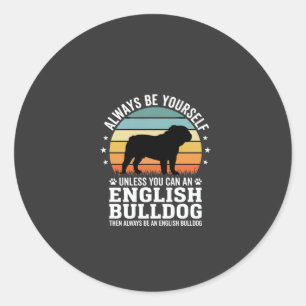Englische Bulldogge Sonnenuntergang Sei selbst Hun Runder Aufkleber