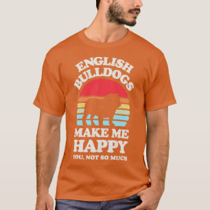 Englische Bulldogs machen mich glücklich zum Sunse T-Shirt