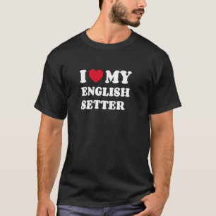 Englische Setter Ich Liebe Meinen Englischen Sette T-Shirt