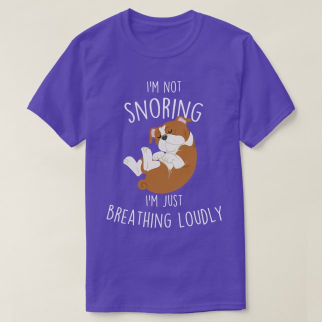 Englischer Bulldog nicht schnarchen Hund 1 T-Shirt (Design vorne)