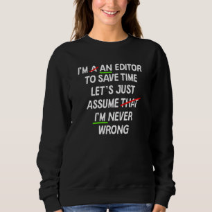 Englischer Grammatikeditor nie falsch Writer Teach Sweatshirt