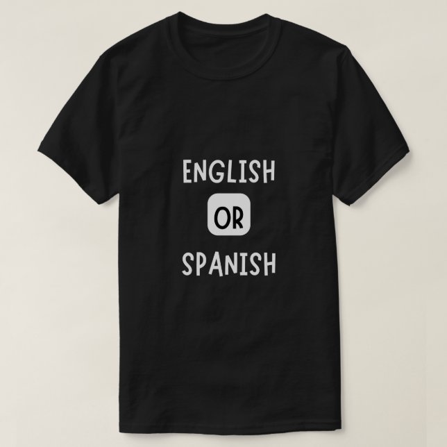 englischer oder spanischer T - Shirt (Design vorne)