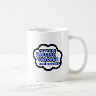 Englischlehrer .. Der Traum von Livin Kaffeetasse