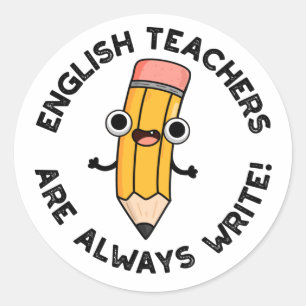 Englischlehrer schreiben immer lustigen Bleistift- Runder Aufkleber