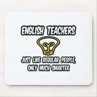 Englischlehrer...wie normale Leute, schlauer Mousepad