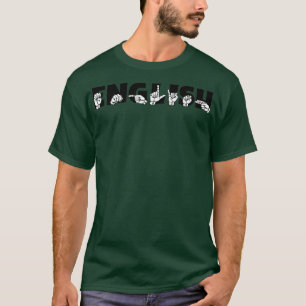 ENGLISH ASL-Zeichensprache-Design 1 T-Shirt