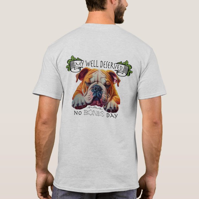 English Bull Dog Enjoying A Bone Day T-Shirt (Rückseite)