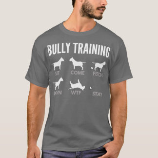 English Bull Terrier Bully Training T-Shirt