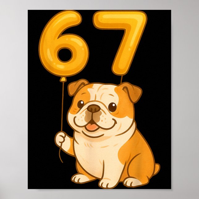 English Bulldog Dog Funny 67 Meme Six Seven Balloo Poster (Vorne)