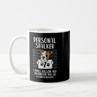 English Bulldog Dog Lover Personal Stalker Englisc Kaffeetasse