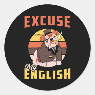 English Bulldog Entschuldigung mein Englisch Vinta Runder Aufkleber