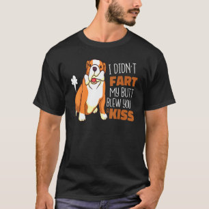 English Bulldog hat Furz, dass mein Hintern dir ei T-Shirt