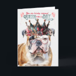English Bulldog Queen für Day Funny Birthday Karte<br><div class="desc">Eine aquamarine,  grün und Rose rosa Blume Krone,  passend für die Königin,  schmückt diesen niedlichen englischen Bulldog,  um dem Hundefreund eine lustige Geburtstagskarte zu verleihen.</div>