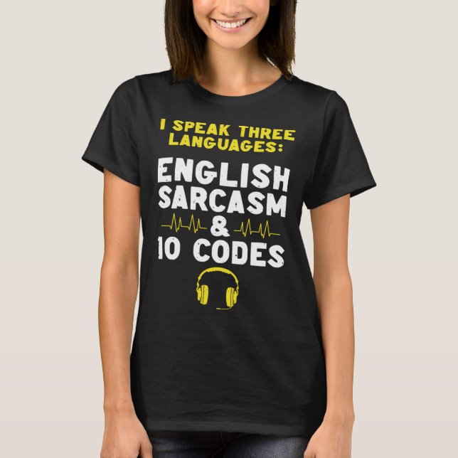 English Sarcasm 10 Codes Dispatch Operator 911 Dis T-Shirt (Vorderseite)