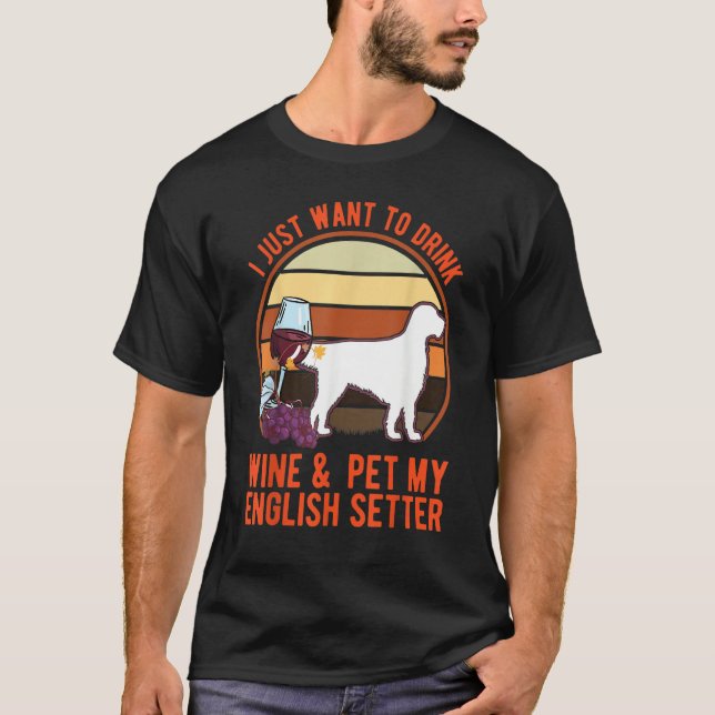 English Setter And Wine T-Shirt (Vorderseite)