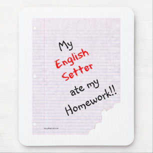 English Setter Ate My Hausaufgaben Mousepad