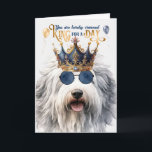 English Sheepdog King für Day Funny Birthday Karte<br><div class="desc">Die englischen Schafhunde sahen nie so regal aus wie dieser,  der will,  dem alten englischen Schafhund einen Geburtstag zu wünschen,  der für einen König geeignet ist.</div>
