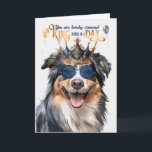 English Shepherd King for a Day Funny Birthday Karte<br><div class="desc">Crowned King for a Day,  the dog lover will be thrilled to receive this funny English Shepherd birthday card with wishes for treats that make you drool.</div>