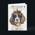 English Springer King for Day Funny Birthday Karte<br><div class="desc">Dieser niedliche englische Springer sieht ziemlich königlich in einer Krone und super coolen Rundsonnenbrille aus, sodass die Wünsche für den Geburtstag sicher für einen König passen.</div>
