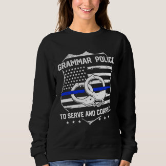 English Teacher Grammar Police Sweatshirt