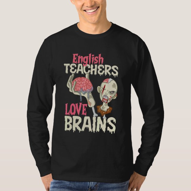 English Teachers Love Brains Halloween T-Shirt (Vorderseite)