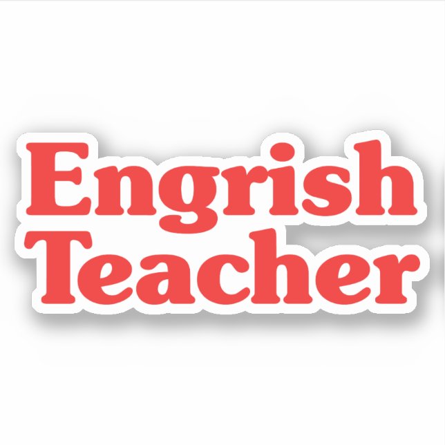 Engrish Teacher Aufkleber (Vorderseite)