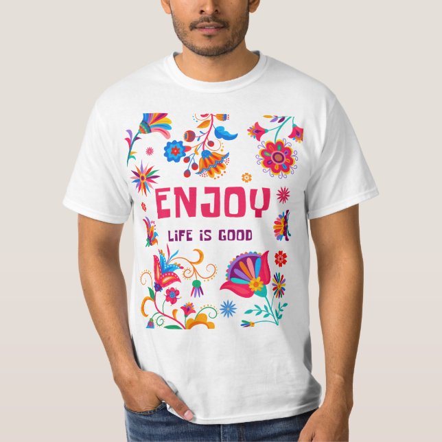 Enjoy Life Is Good Positive Vibes Typography T-Shirt (Vorderseite)