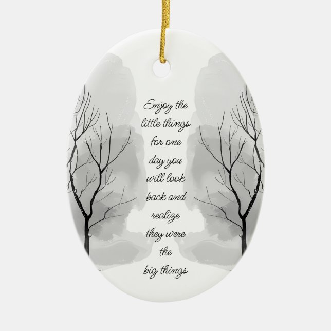 Enjoy Little Things Inspirational Life Quote Keramik Ornament (Vorne)
