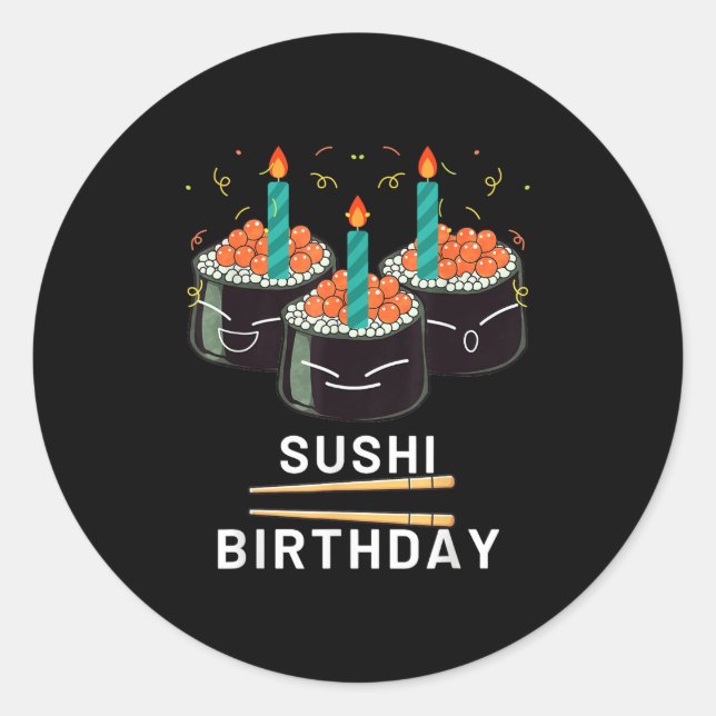 Enjoy Sushi Birthday For Gifts Men Women Kids  Runder Aufkleber (Vorderseite)