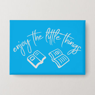 Enjoy The Little Things Gratitude Positivity Quote Button